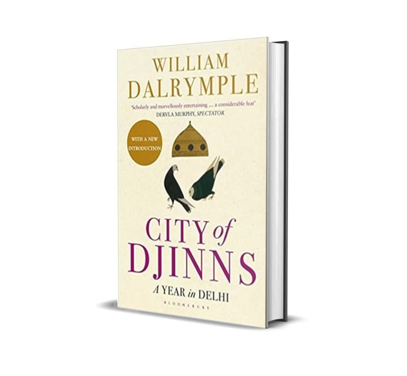 City of Djinns by William Dalrymple