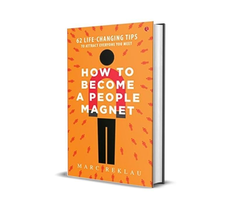 How To Become a People Magnet by Marc Reklau
