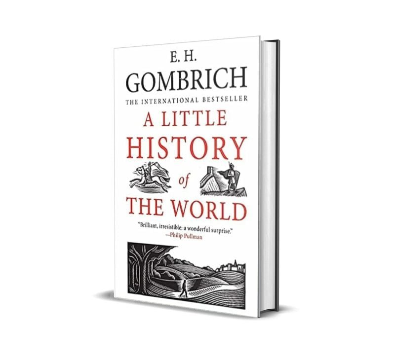 A Little History Of The World by Ernst Gombrich