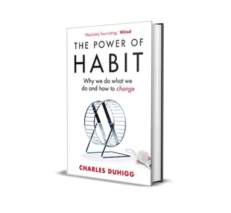 The Power of Habit by Charles Duhigg
