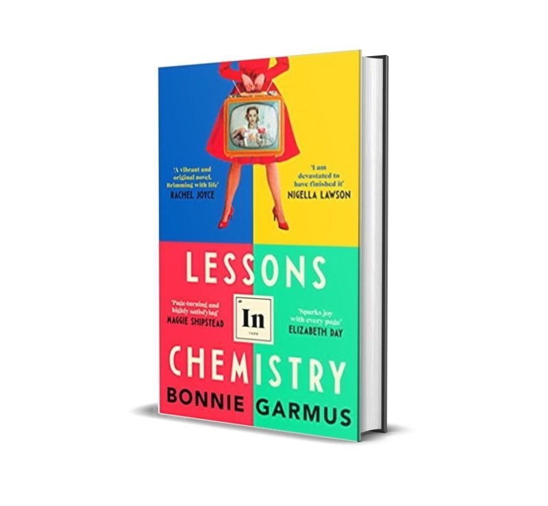 Lessons in Chemistry by Bonnie Garmus