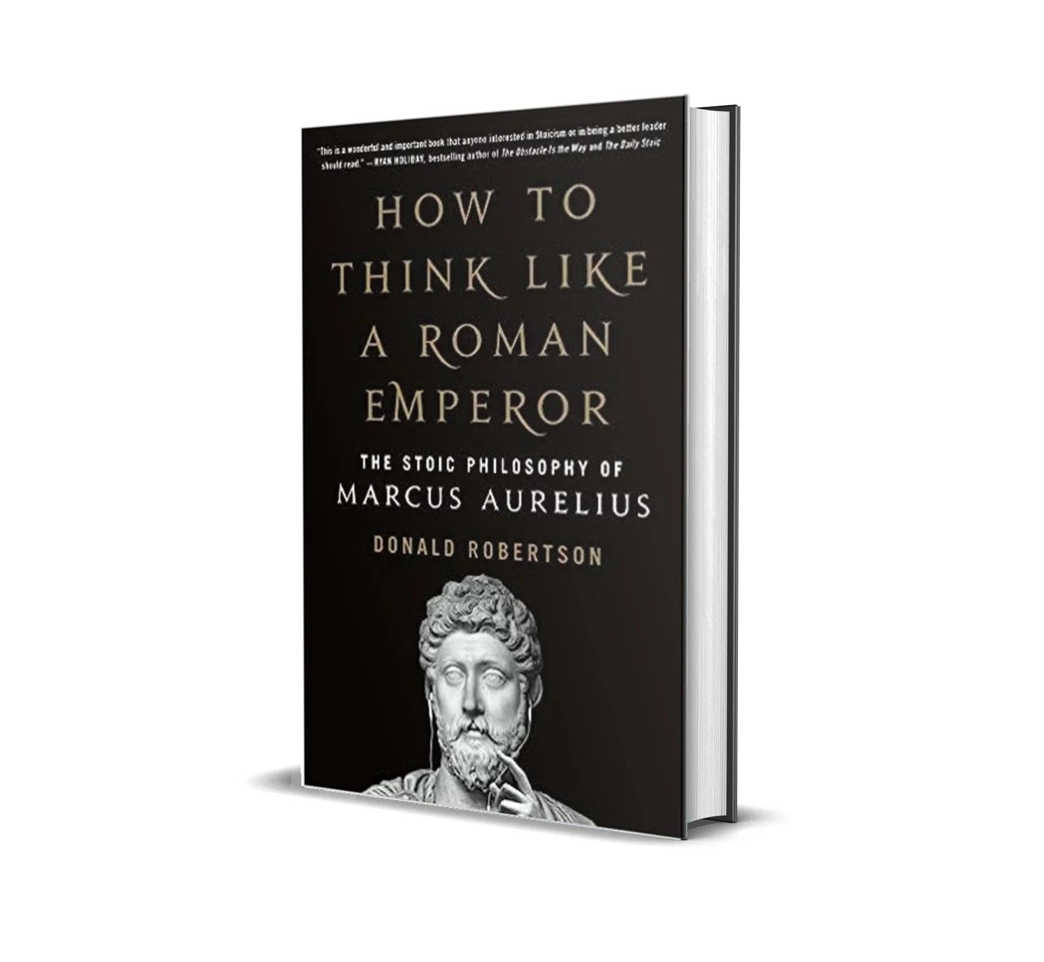 How to Think Like a Roman Emperor by Donald J. Robertson