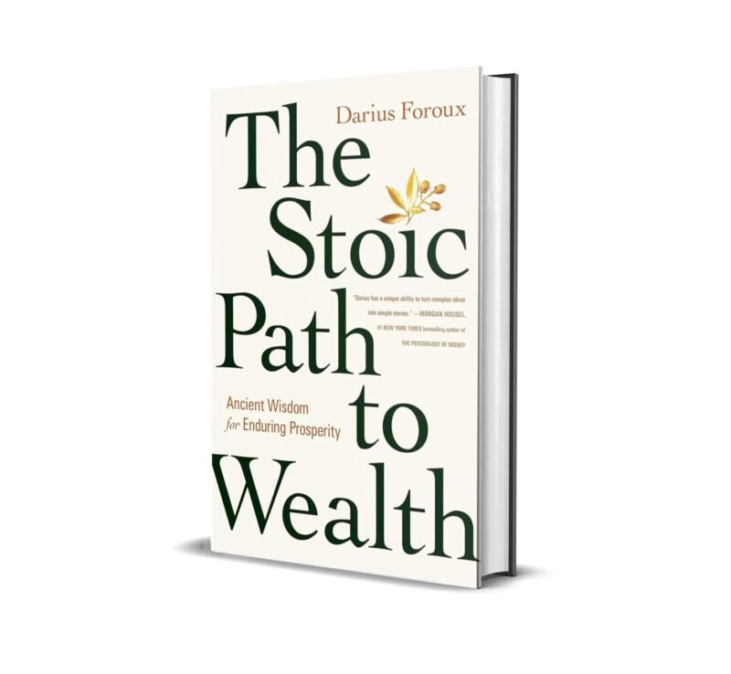 The Stoic Path To Wealth: Ancient Wisdom For Enduring Prosperity