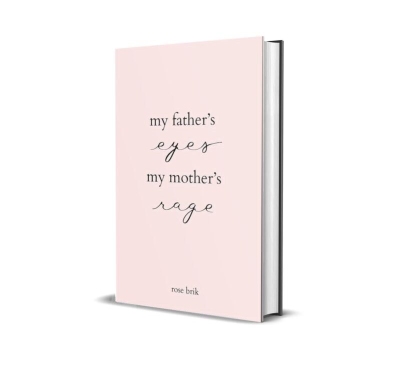 my father's eyes, my mother's rage
