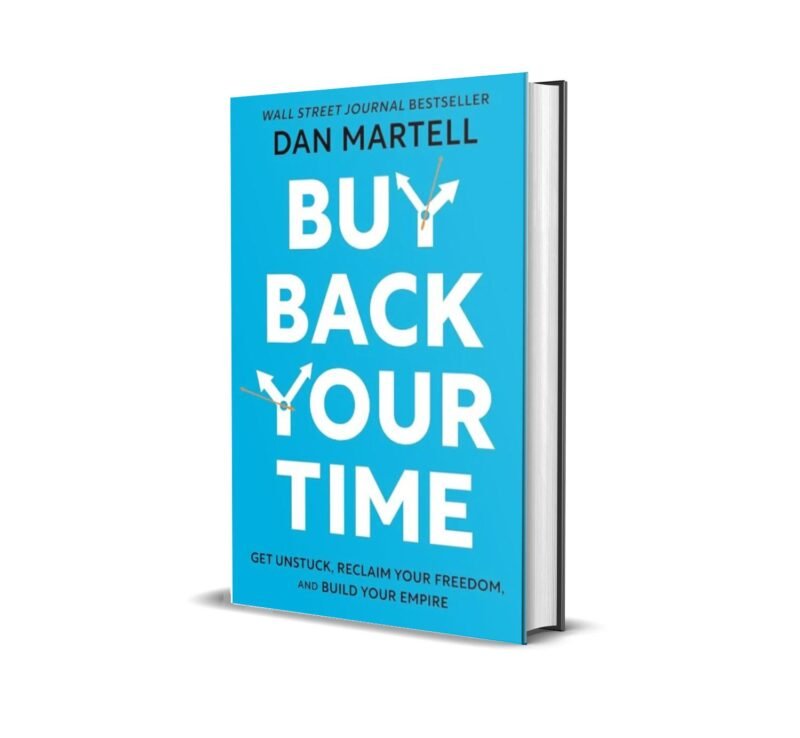 Buy Back Your Time By Dan Martell