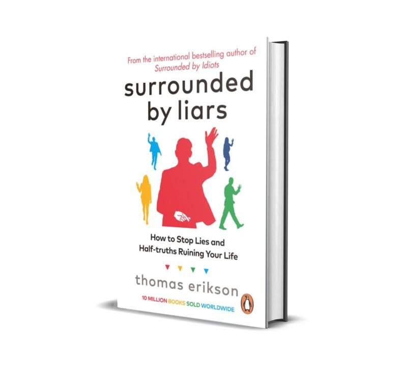 Surrounded by Liars By Thomas Erikson