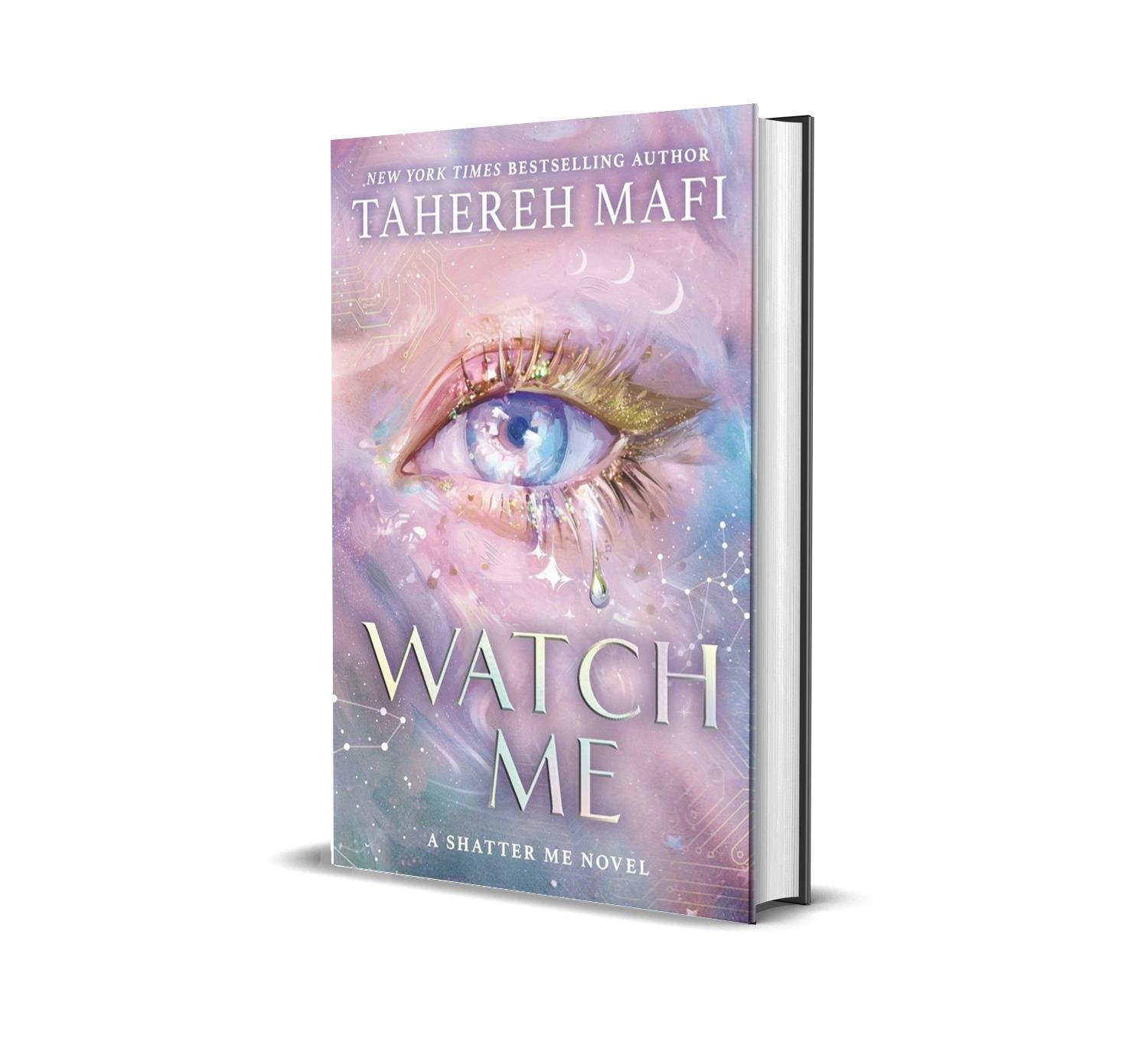 Watch Me By Tahereh Mafi