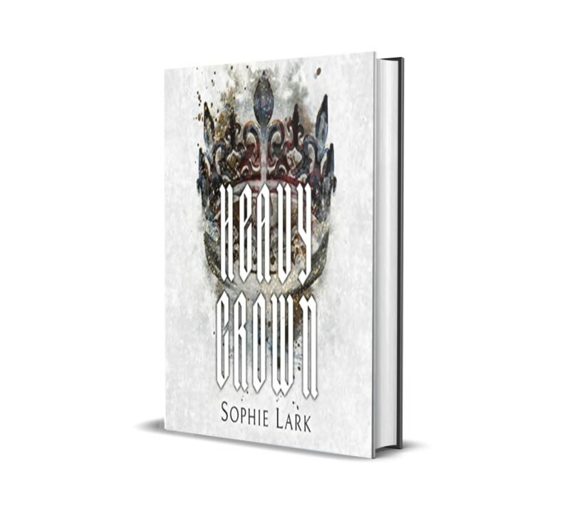 Heavy Crown By Sophie Lark