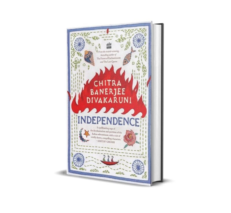 Independence By Chitra Banerjee Divakaruni