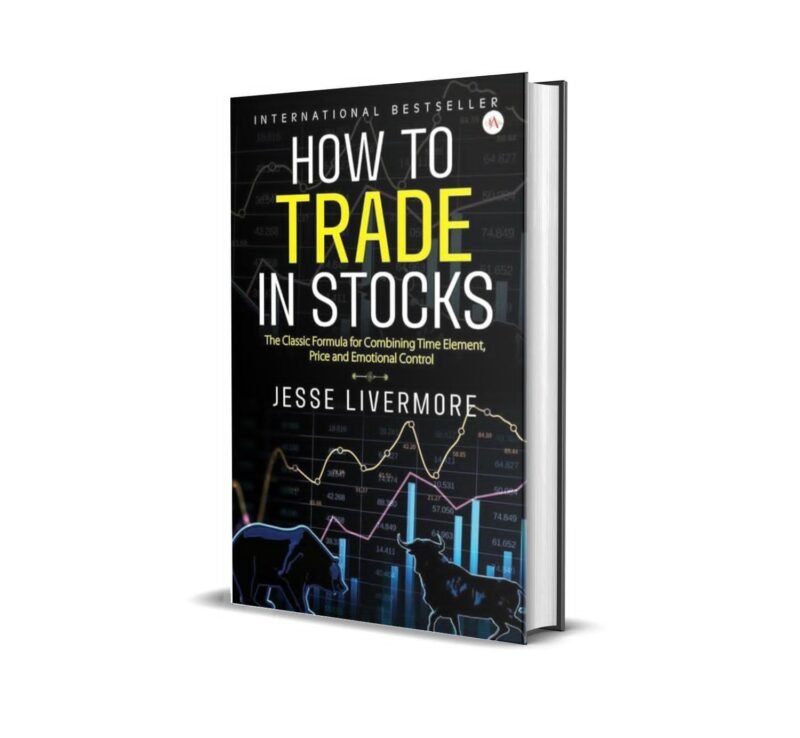 How to Trade In Stocks By Jesse Livermore