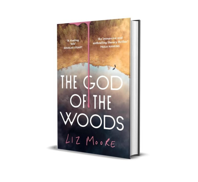 The God of the Woods By Liz Moore