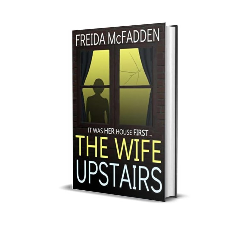 The Wife Upstairs by Freida McFadden