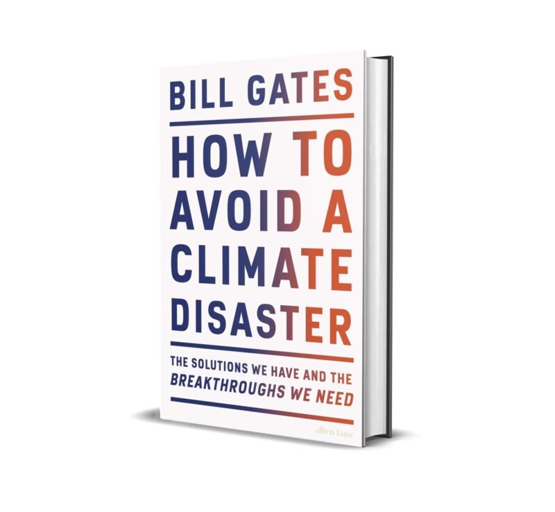 How to Avoid a Climate Disaster by Bill Gates
