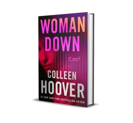 Woman Down: A Novel by Colleen Hoover
